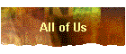 All of Us