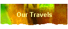 Our Travels