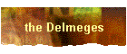 the Delmeges