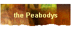 the Peabodys